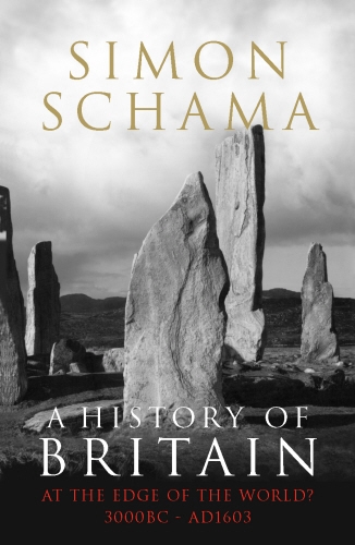 Book cover of A History of Britain - Volume 1 by Simon Schama