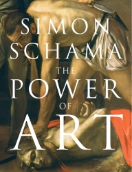 Book cover of The Power of Art by Simon Schama