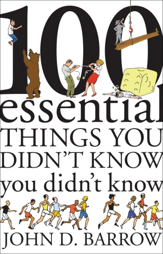 Book cover of 100 Essential Things You Didn't Know You Didn't Know by John D. Barrow