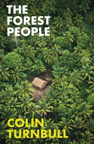 Book cover of The Forest People by Colin Turnbull