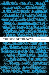 Book cover of The Rise Of The Novel by Ian Watt