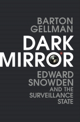 Book cover of Dark Mirror by Barton Gellman