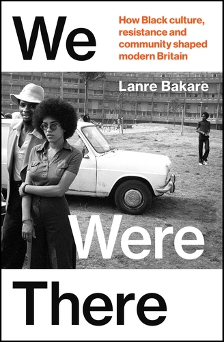 Book cover of We Were There by Lanre Bakare