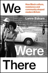 Book cover of We Were There by Lanre Bakare