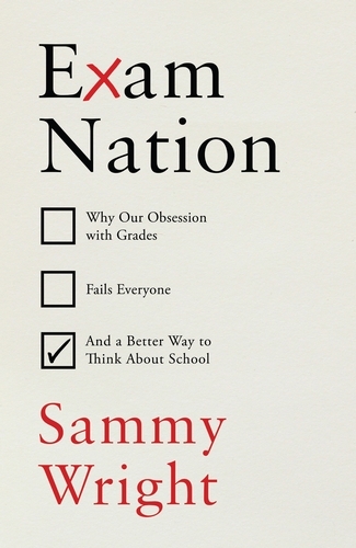 Book cover of Exam Nation by Sammy Wright