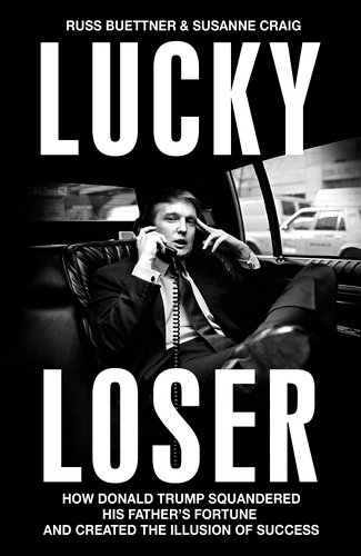 Book cover of Lucky Loser by Russ Buettner, Susanne Craig