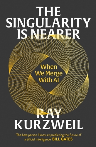 Book cover of The Singularity is Nearer by Ray Kurzweil