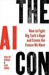 Book cover of The AI Con by Emily M. Bender, Alex Hanna