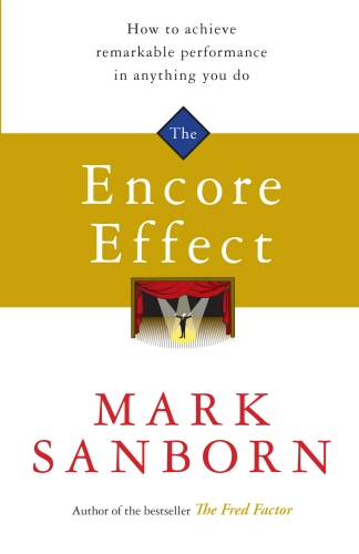 Book cover of The Encore Effect by Mark Sanborn
