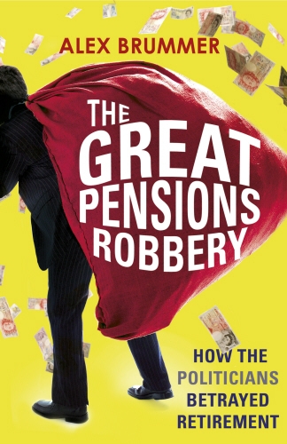 Book cover of The Great Pensions Robbery by Alex Brummer