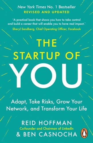 Book cover of The Start-up of You by Reid Hoffman, Ben Casnocha