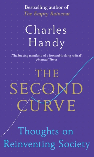 Book cover of The Second Curve by Charles Handy