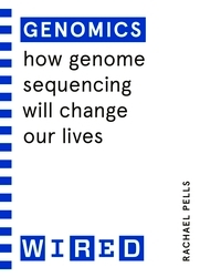 Book cover of Genomics (WIRED guides) by Rachael Pells, WIRED