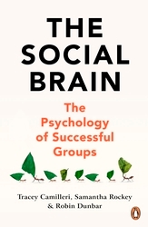 Book cover of The Social Brain by Tracey Camilleri, Samantha Rockey, Robin Dunbar