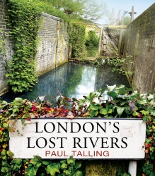 Book cover of London's Lost Rivers by Paul Talling