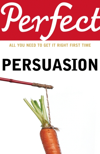 Book cover of Perfect Persuasion by Richard Storey