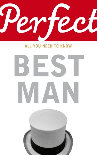 Book cover of Perfect Best Man by George Davidson