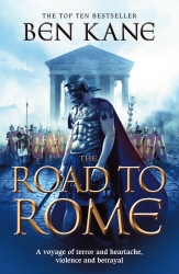 Book cover of The Road to Rome by Ben Kane