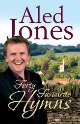Book cover of Aled Jones' Forty Favourite Hymns by Aled Jones