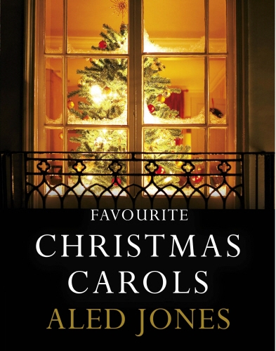 Book cover of Aled Jones' Favourite Christmas Carols by Aled Jones