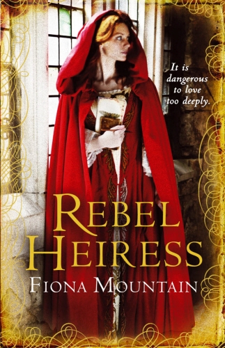 Book cover of Rebel Heiress by Fiona Mountain