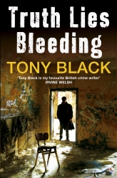 Book cover of Truth Lies Bleeding by Tony Black