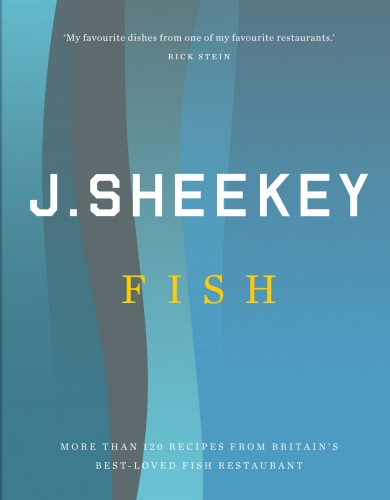 Book cover of J Sheekey FISH by Tim Hughes, Allan Jenkins, Howard Sooley