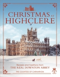 Book cover of Christmas at Highclere by The Countess of Carnarvon