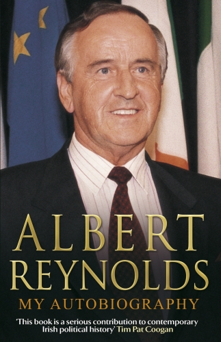 Book cover of Albert Reynolds: My Autobiography by Albert Reynolds
