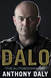 Book cover of Dalo: The Autobiography by Anthony Daly