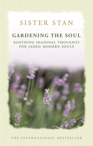 Book cover of Gardening The Soul by Stanislaus Kennedy
