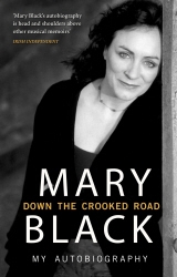 Book cover of Down the Crooked Road by Mary Black