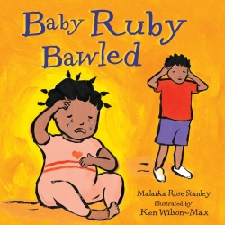 Book cover of Baby Ruby Bawled by Malaika Rose Stanley