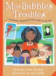 Book cover of Miss Bubble's Troubles by Malaika Rose Stanley