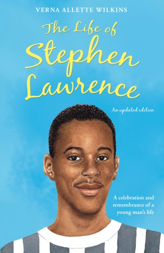 Book cover of The Life of Stephen Lawrence by Verna Allette Wilkins