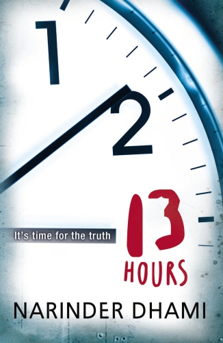 Book cover of Thirteen Hours by Narinder Dhami