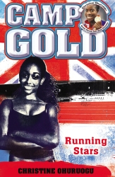 Book cover of Camp Gold: Running Stars by Christine Ohuruogu