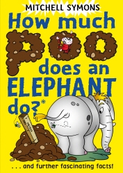 Book cover of How Much Poo Does an Elephant Do? by Mitchell Symons