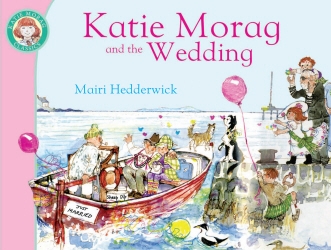 Book cover of Katie Morag and the Wedding by Mairi Hedderwick