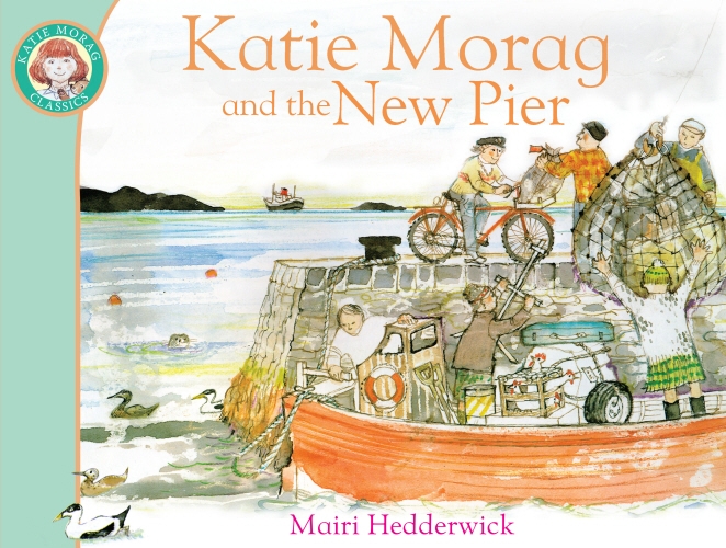 Book cover of Katie Morag and the New Pier by Mairi Hedderwick