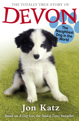 Book cover of #2 - The Totally True Story of Devon The Naughtiest Dog in the World by Jon Katz