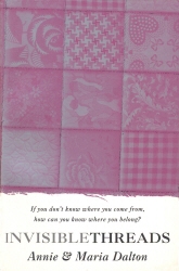 Book cover of Invisible Threads by Annie Dalton, Maria Dalton