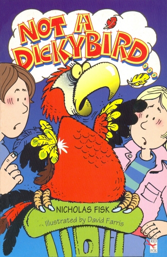 Book cover of Not A Dickybird by Nicholas Fisk