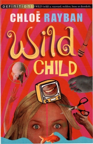 Book cover of Wild Child by Chloe Rayban