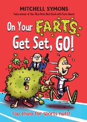 Book cover of On Your Farts, Get Set, Go! by Mitchell Symons