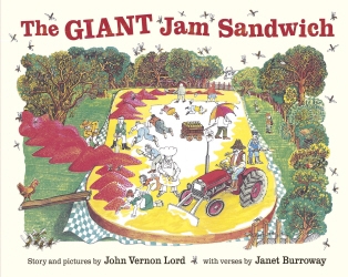 Book cover of The Giant Jam Sandwich by John Vernon Lord, Janet Burroway