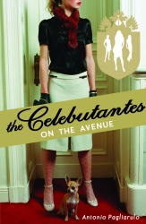 Book cover of Celebutantes: On the Avenue by Antonio Pagliarulo