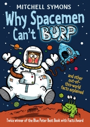 Book cover of Why Spacemen Can't Burp... by Mitchell Symons
