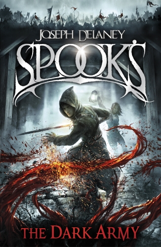 Book cover of #2 - Spook's: The Dark Army by Joseph Delaney