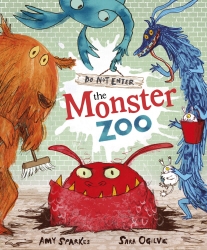 Book cover of Do Not Enter the Monster Zoo by Amy Sparkes